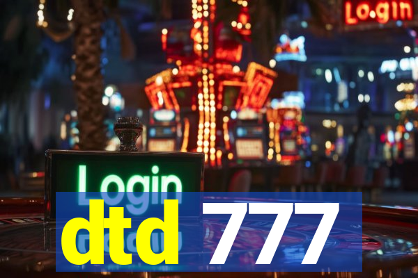 dtd 777